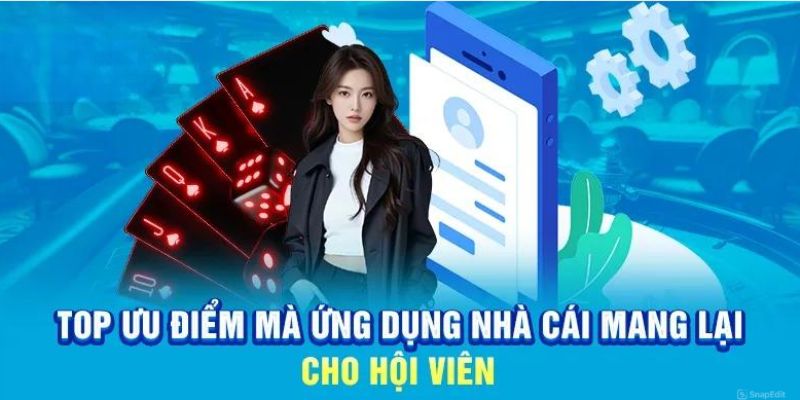 Một vài lợi ích nổi trội khi tiến hành cài đặt ứng dụng